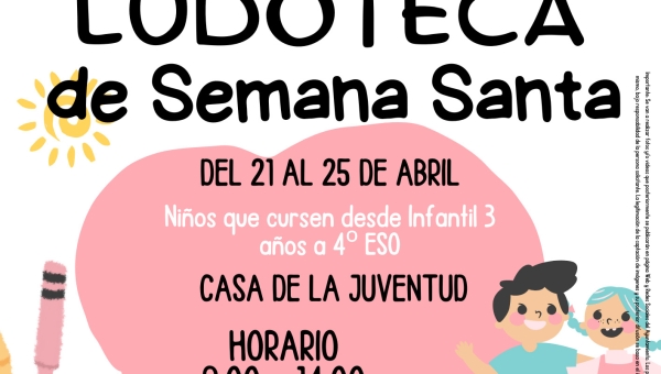 Abierta inscripción en la Ludoteca de Semana Santa 2025